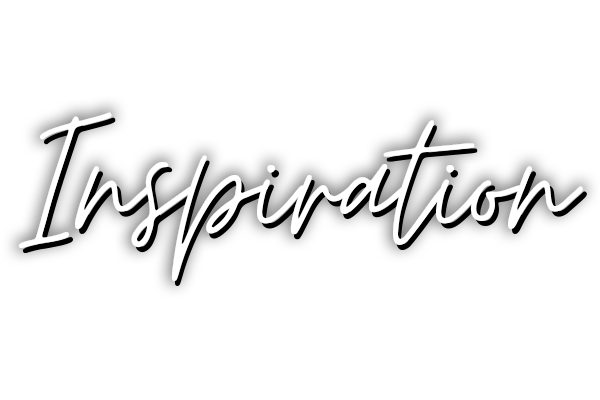 Inspiration